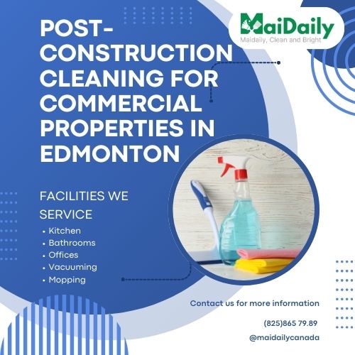 Post-construction cleaning for commercial properties in Edmonton