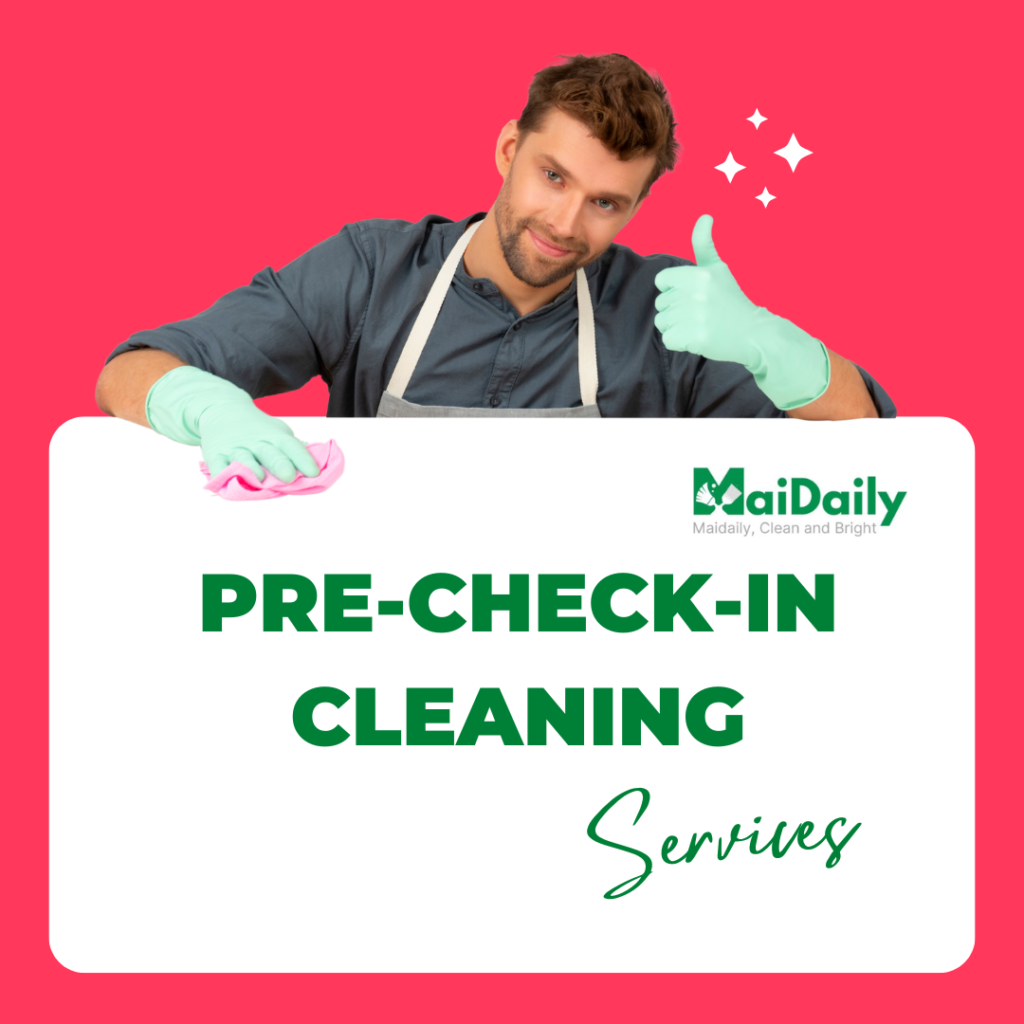 Pre-check-in cleaning