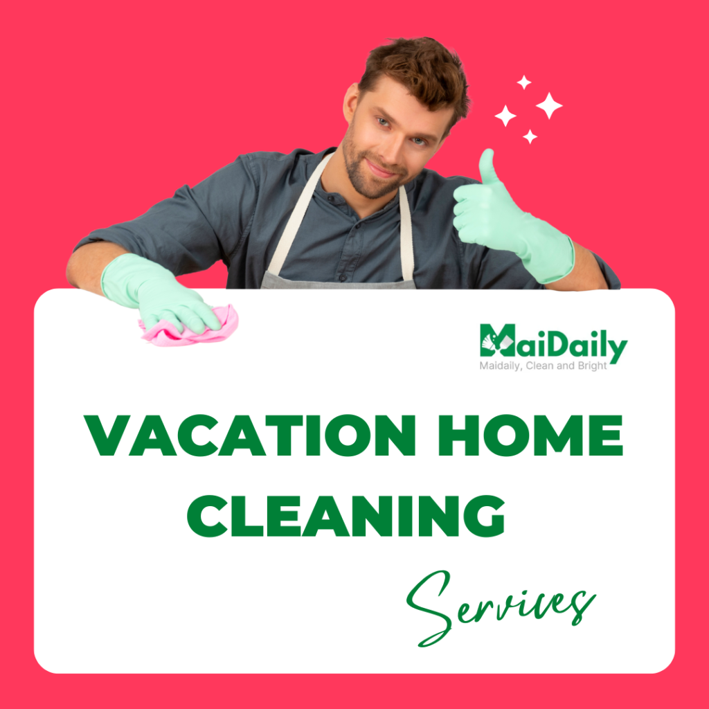 Vacation Home Cleaning Service